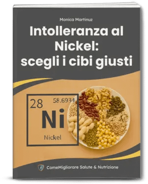 Guida completa agli alimenti che contengono nichel 1 Ebook intolleranza al Nichel, scegliere gli alimenti
