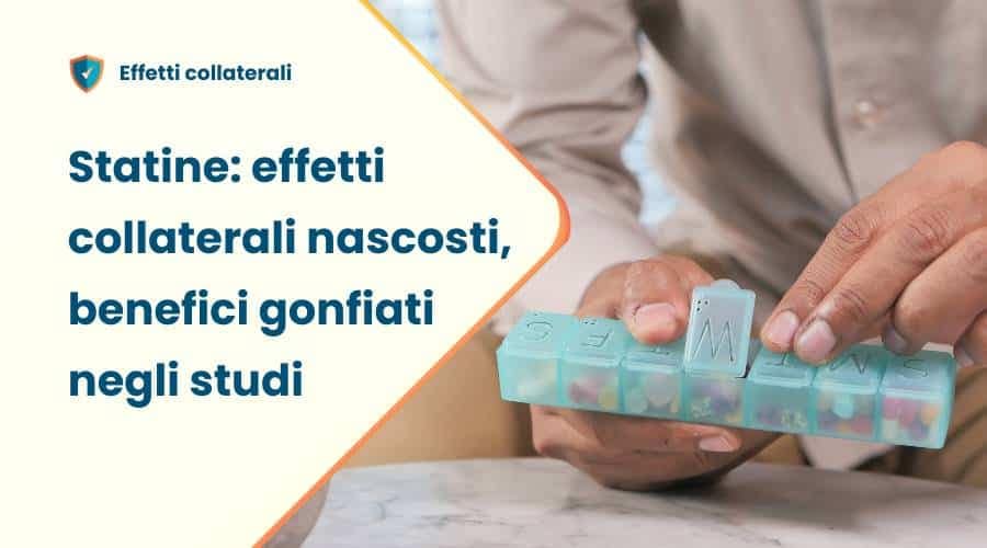 Effetti collaterali delle statine nascosti e benefici gonfiati dai calcoli statistici