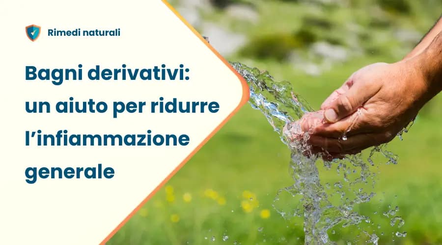 bagni derivativi cosa sono, benefici, controindicazioni