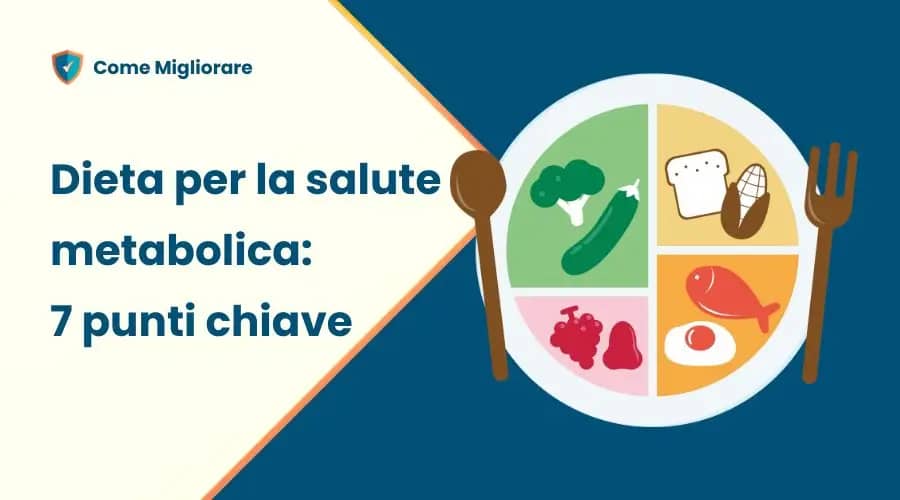 Dieta equilibrata: 7 punti chiave per la salute metabolica 2 dieta equilibrata e salute metabolica