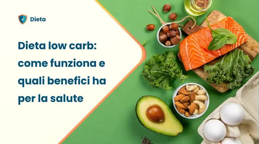Dieta low carb: 3 benefici metabolici 2 Dieta low carb come funziona e quali benefici ha per la salute